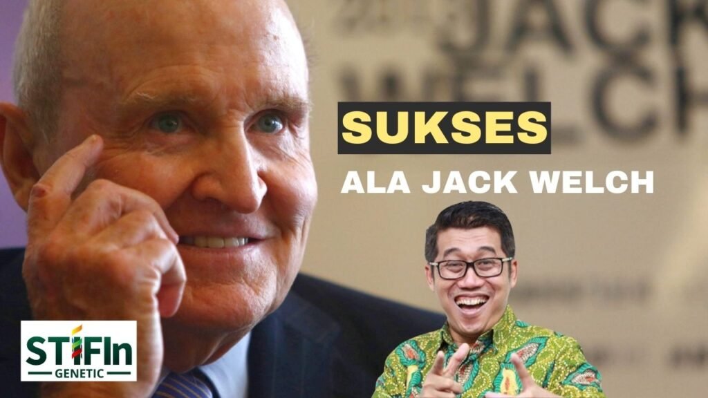 Rumus Sukses Jack Welch - STIFIn Genetic