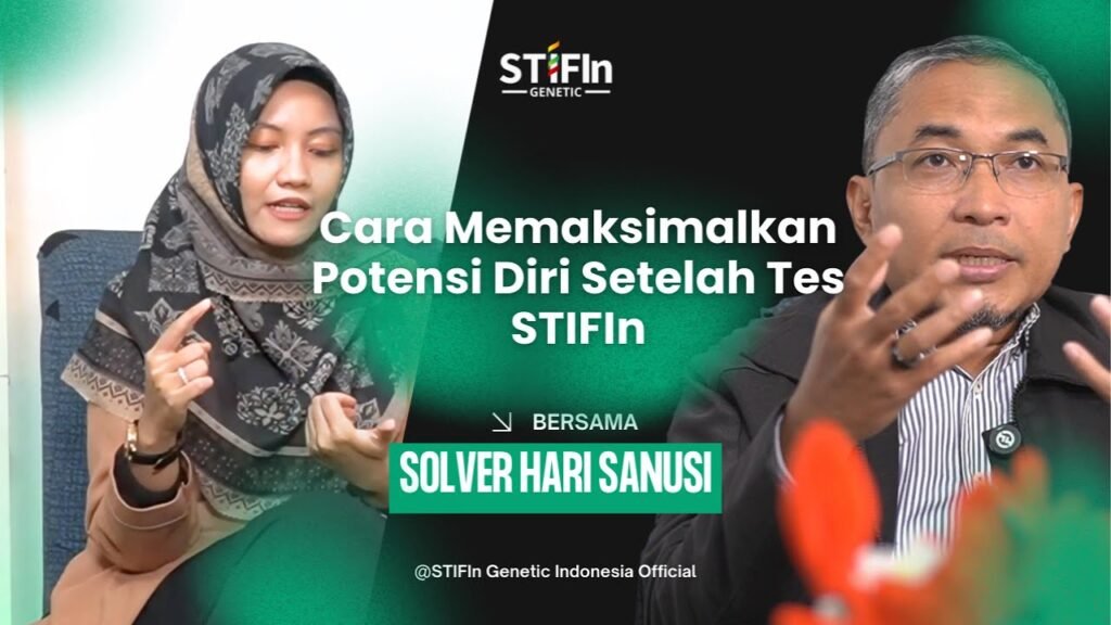 Cara Maksimalkan Potensi Diri Solver Hari Sanusi STIFIn Man