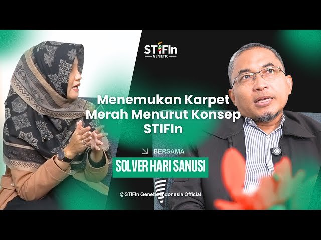 Menemukan Karpet Merah Kesuksesan Solver Hari Sanusi STIFIn Man